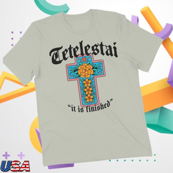 Cxxii Apparel Merch Store Tetelestai It Is Finished Tee
