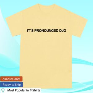 Djo X Coachella Merch It’s Pronounced Djo Shirt