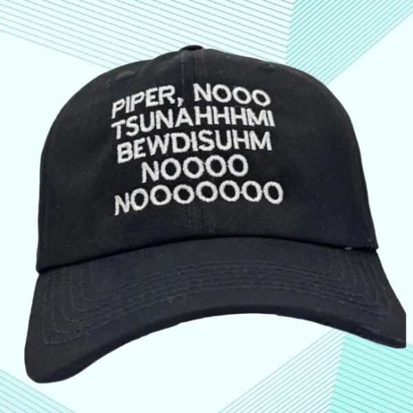 Oldschoolhats Merch Store Piper, Nooo, Tsunami, Buddhism, Nooo, Nooooo Hat