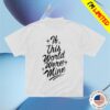 kenny grand national tour merch store gnt if this world were mine t shirt