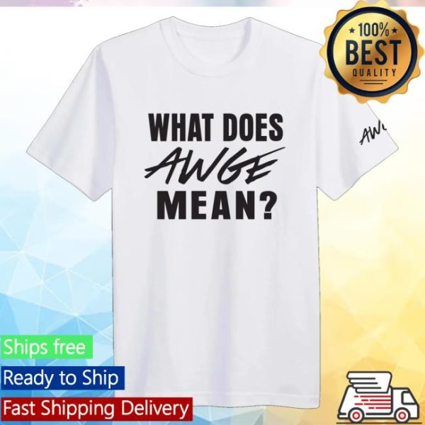 Asap Rocky Merch Store Shop What Does Awge Mean Tee