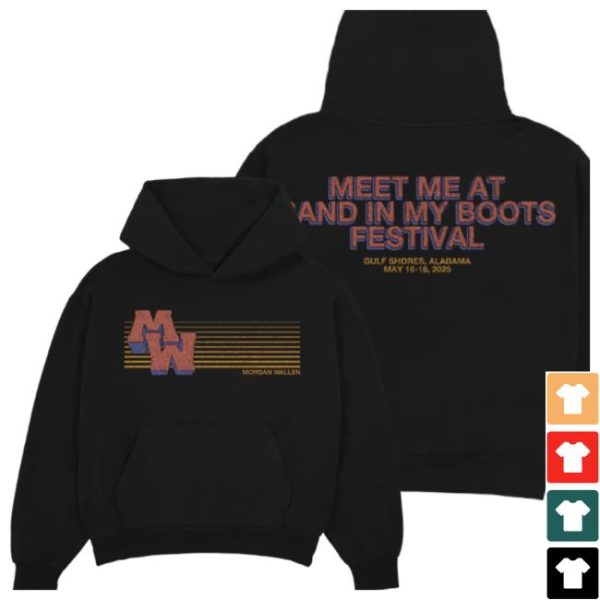 Morgan Wallen Store Merch Meet Me At Sand In My Boots Hoodie