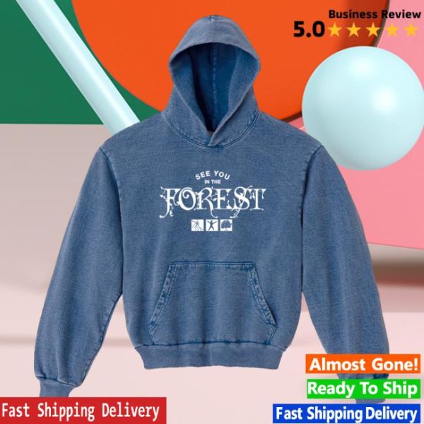 Official Forest Goods Merch Store Shop See You In The Forest Hoodie