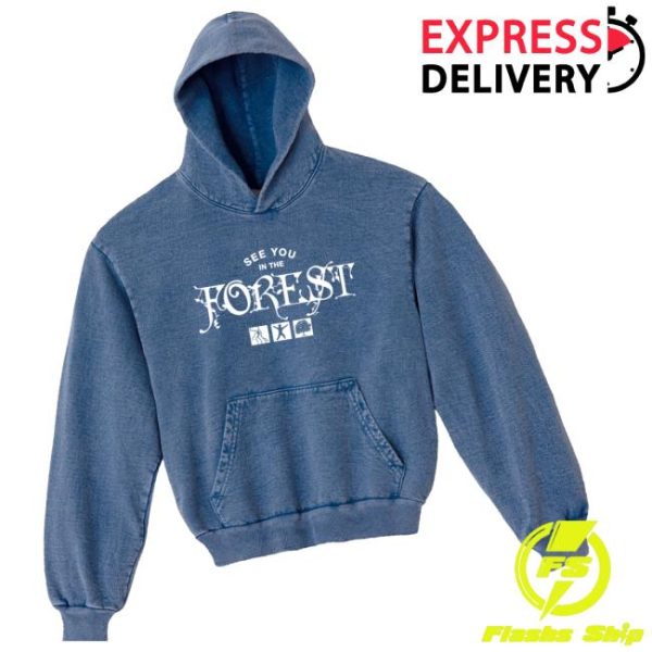 Official Forest Goods Merch Store Shop See You In The Forest Hoodie