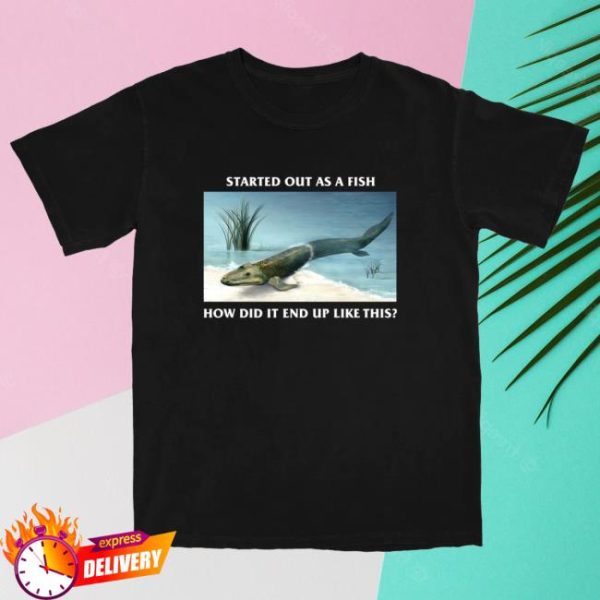 Shitheadsteve Store Merch Started Out As A Fish T Shirt