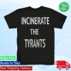 kenny merchnow store merch incinerate the tyrants black t shirt w