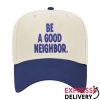 kenny Buffalogo Store Merch Be A Good Neighbor Snapback