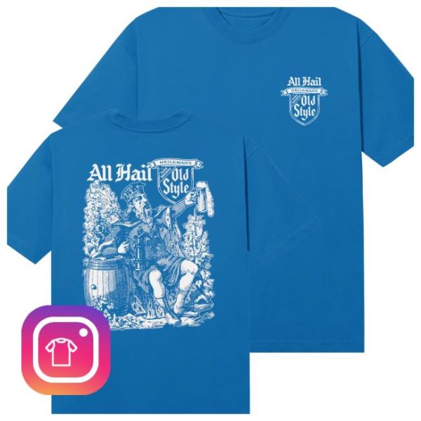 Old Style Beer Store Merch All Hail Tee