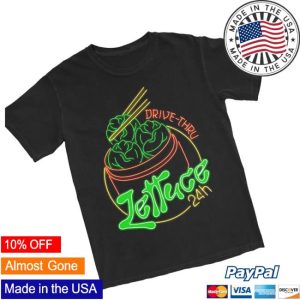 Merchandise Store Merch Lettuce 24 Hour Drive-Thru Shirt
