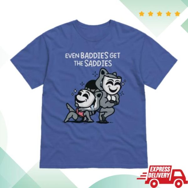 The Mandatoryfunday Store Merch Baddies Get Saddies Men’s Tee