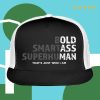 kenny Funnymule Store Merch Bold Smartass Superhuman Hat