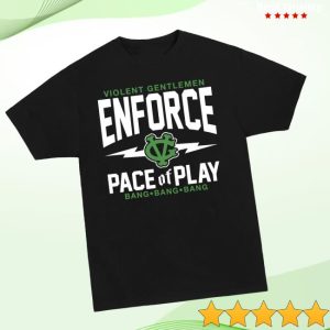 Violent Gentlemen Store Merch Enforce Pace Of Play Premium Tee