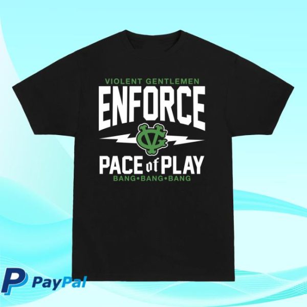 Violent Gentlemen Store Merch Enforce Pace Of Play Premium Tee