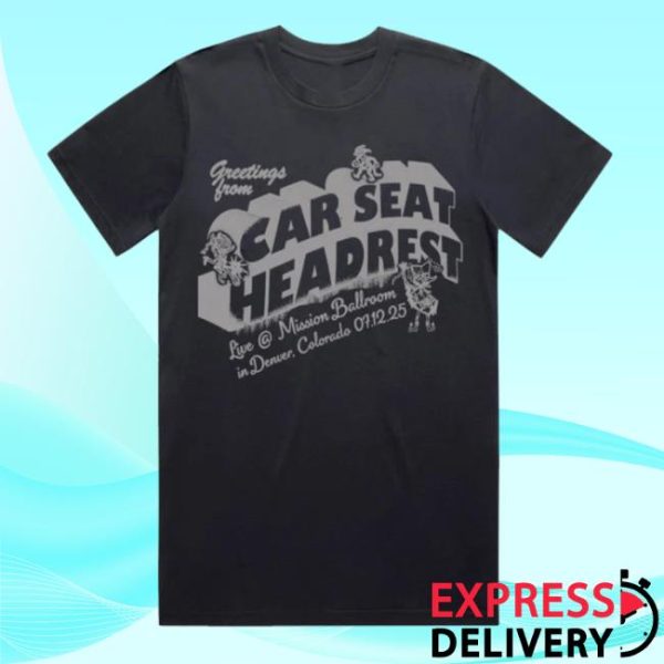Car Seat Headrest Store Merch Denver Specific Tee
