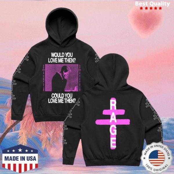 President Band Merch Store Shop Would You Love Me Then Hoodie Black