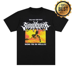 Svdden Death Merch Store Shop They Were Right Tee