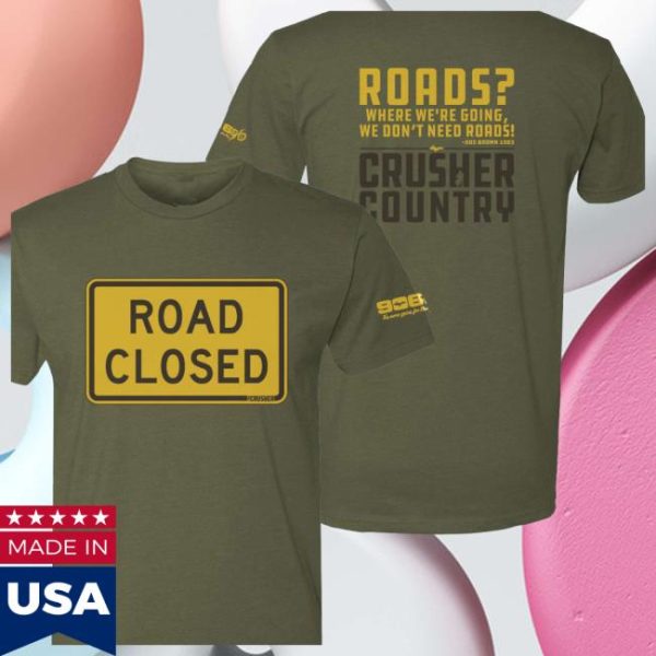 906 Adventure Gear Store Merch Crusher 2025 Road Closed Shirts