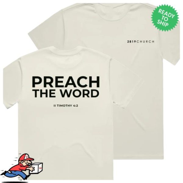 2819 Store Merch Preach The Word Tee