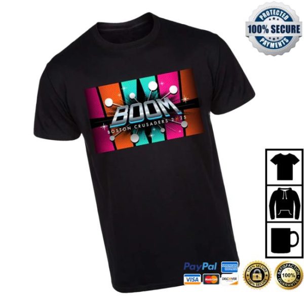 Boston Crusaders Store Merch 2025 Tour Dates Boom Shirt
