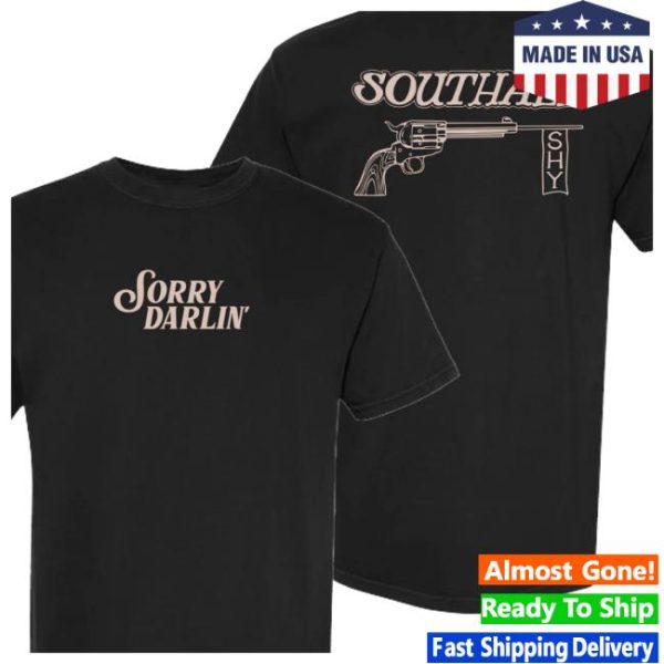 Sunfrog Solutions Store Merch Black Sorry Darlin’ Tee