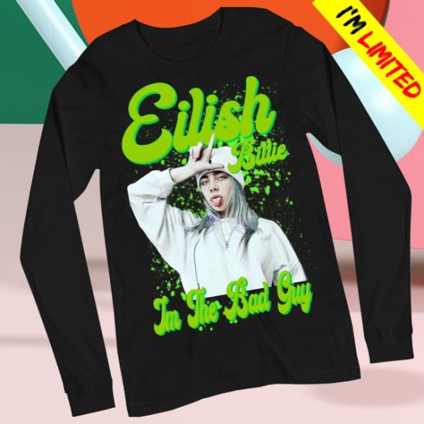 Spoofytees Store Merch Billie Eilish I’m The Bad Guy Long Sleeve T Shirt