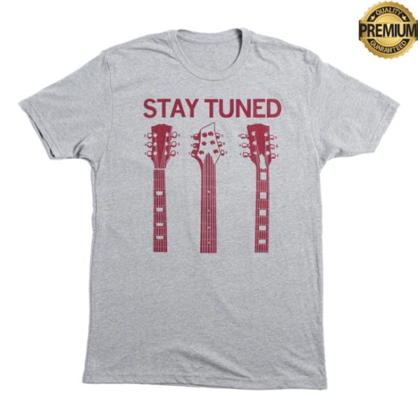 Raygunsite Store Merch Stay Tuned Shirt