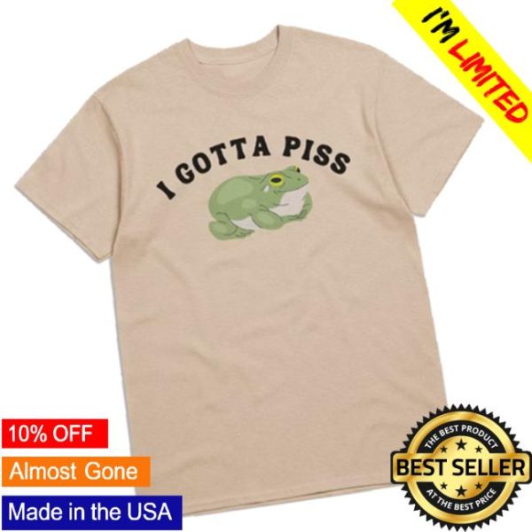 Slippywild Store Merch I Gotta Piss Shirt