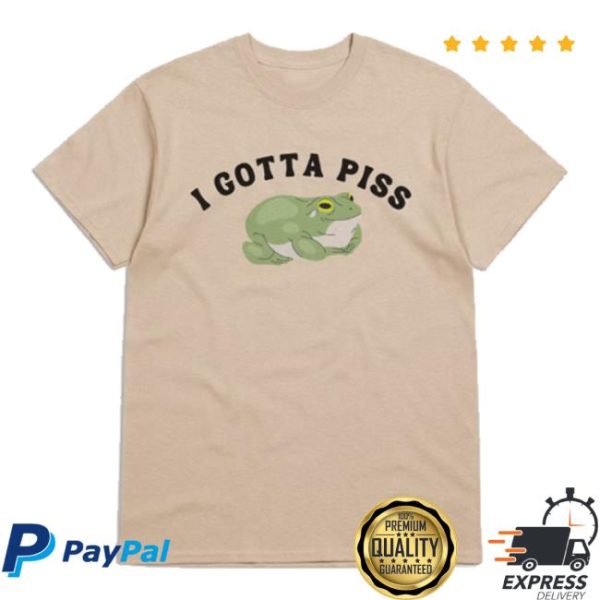 Slippywild Store Merch I Gotta Piss Shirt