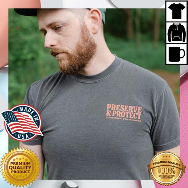 Tennessee State Parks Store Merch Tnsp Preserve & Protect Earth 2025 Tee