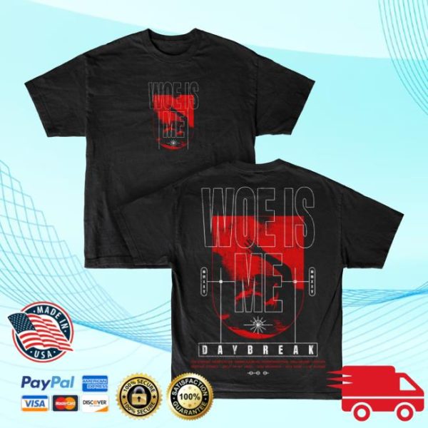 Merchnow Store Merch Woe, Is Me Daybreak Black T-Shirt