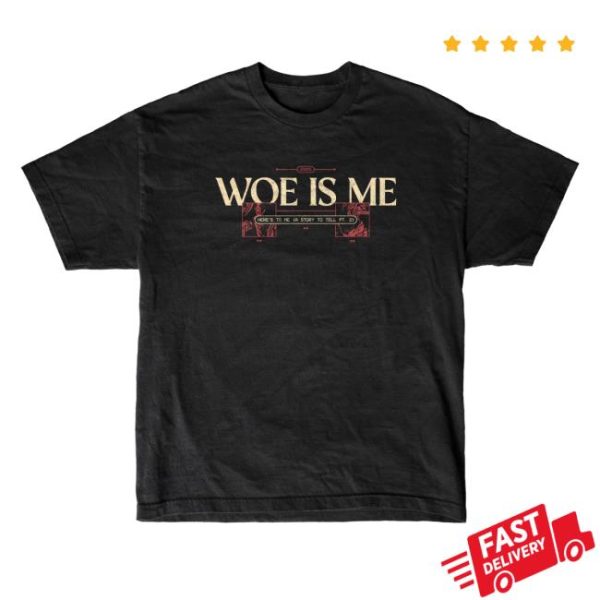 Merchnow Store Merch Woe, Is Me Here’s To Me Black T-Shirt