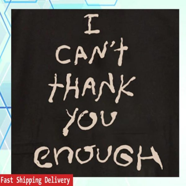 Hellomerch Store Willis I Can’t Thank You Enough Hoodie