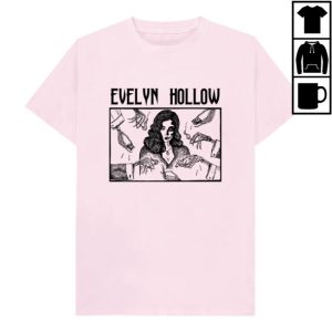 Evelyn Hollow Store Merch Got A Light Unisex T-Shirt