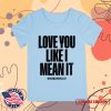 Lizzy Mcalpine Shop Love You Like I Mean It Tank