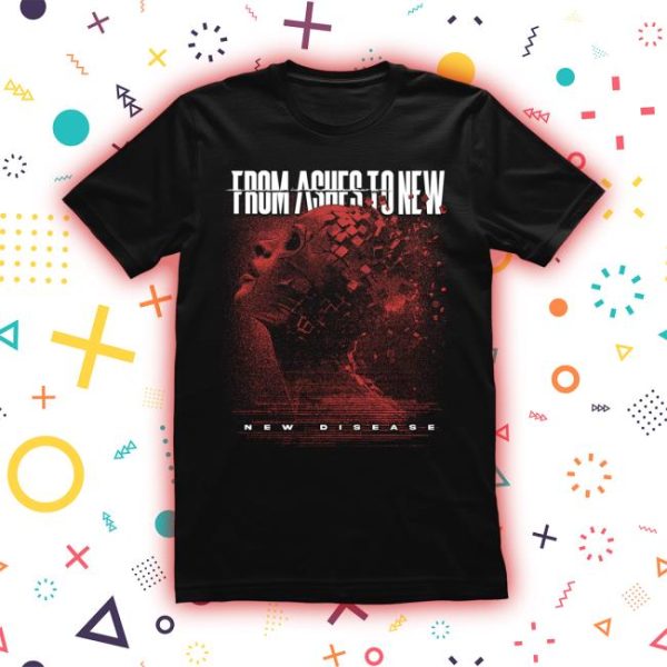 Fromashestonew Store Merch New Disease T-Shirt