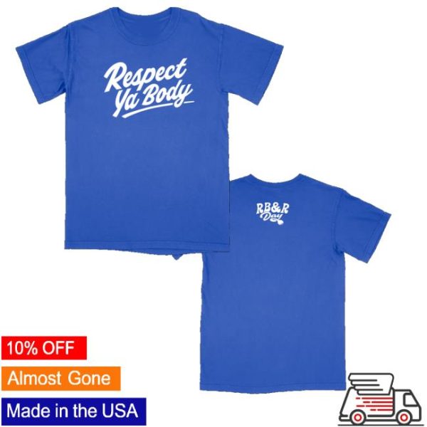 Htmsports Merch Ryb Respect Ya Body Shirt
