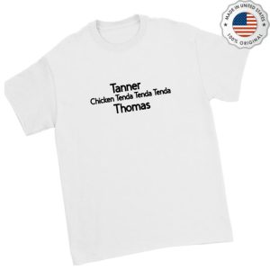 Down Right Merch Tanner Thomas Chicken Tenda White T-Shirt