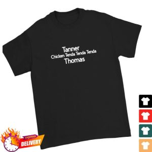 Down Right Merch Tanner Thomas Chicken Tenda Black T-Shirt