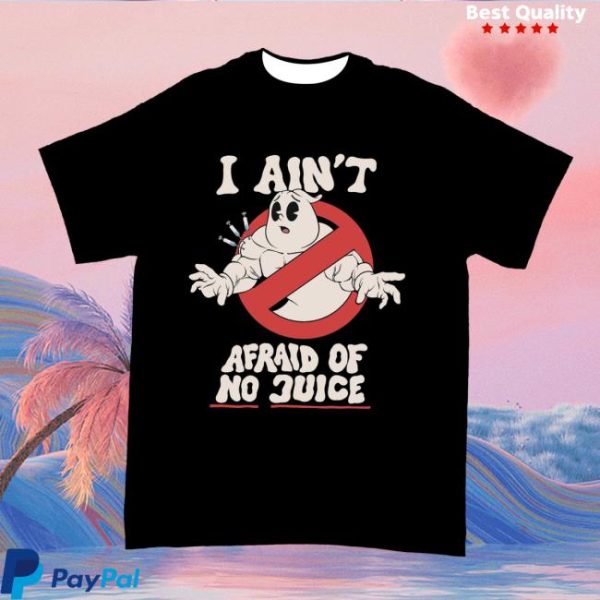 Raskolapparel Store Merch I Ain’t Afraid Of No Juice Shirt