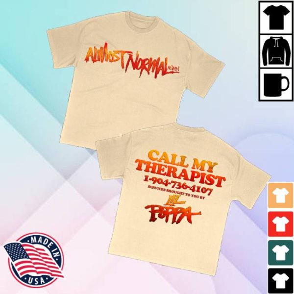 Lil Poppa Merch Almost Normal Again T-Shirt