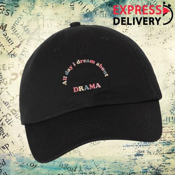 Drama Store Merch All Day I Dream About Drama Dad Hat