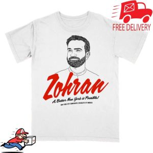 Socialists Store Merch Zohran A Better New York Is Possible T-Shirt