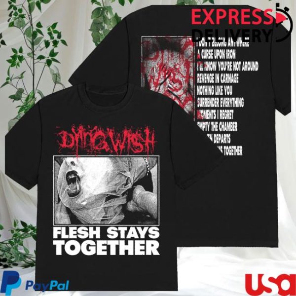 Dying Wish Store Merch Shop Flesh Stays Together Black Tee
