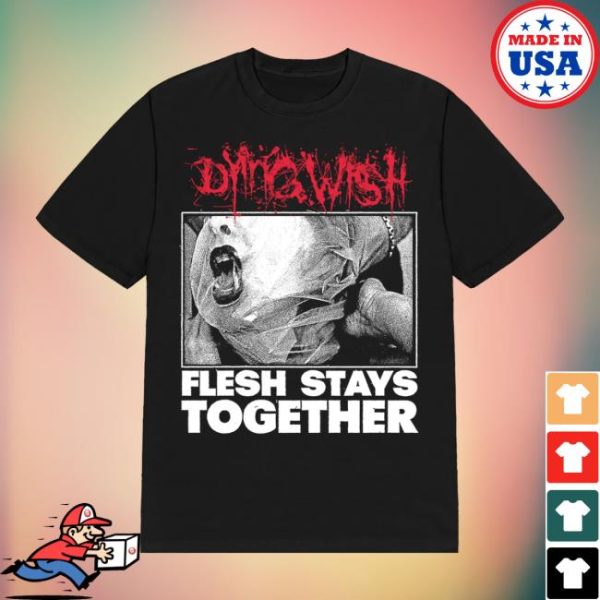 Dying Wish Store Merch Shop Flesh Stays Together Black Tee