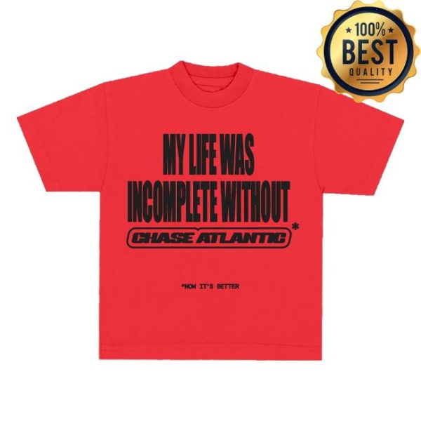 Chase Atlantic Merch Store Shop My Life Was Incomplete Without Tee