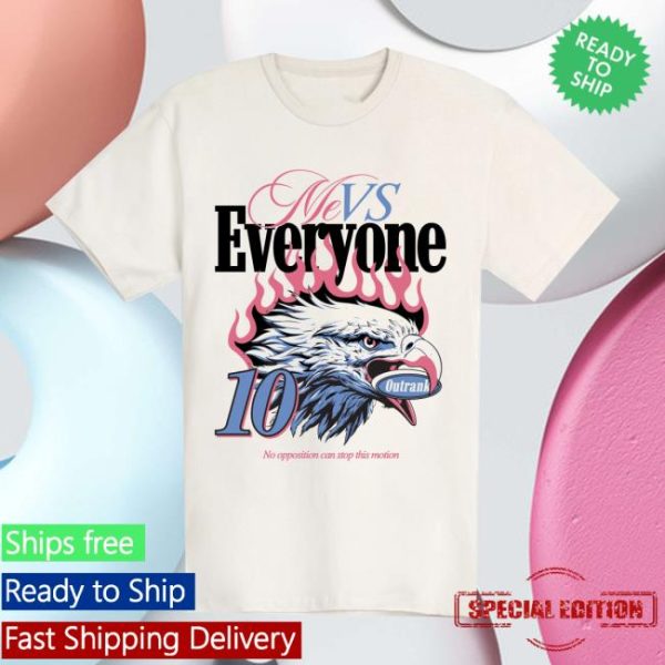 Outrank Brand Store Merch Me Vs Everyone T-Shirt