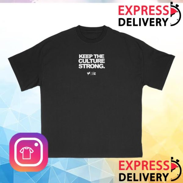 Budzandbaddiez Store Merch Keep The Culture Strong Black Tee