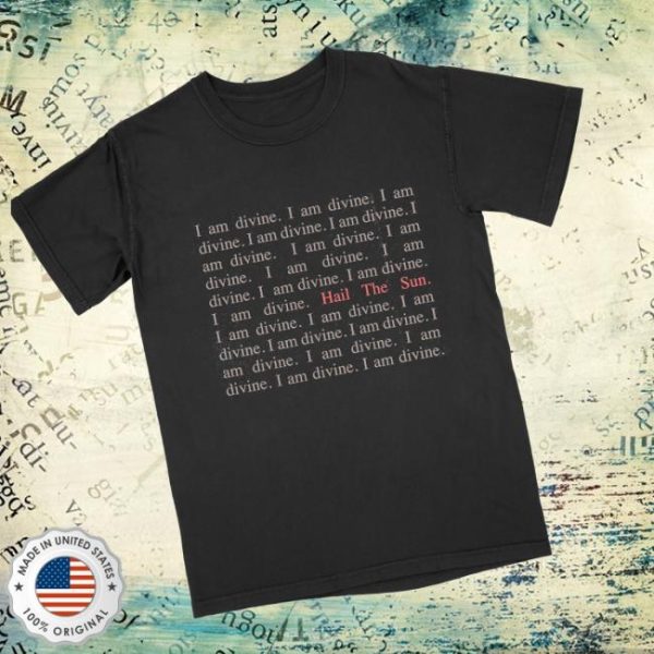 Hail The Merch Store Shop I Am Divine Tee