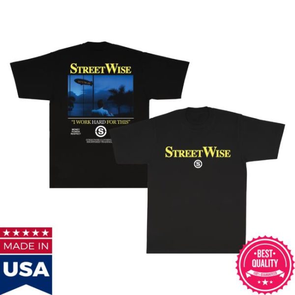Streetwise Clothing Merch Store Shop Hard Work T-Shirt