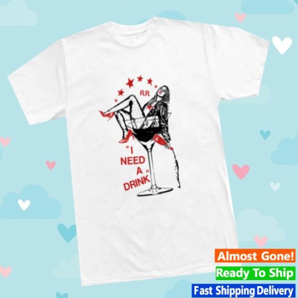 Renee Rapp Store Merch I Need A Drink Tees